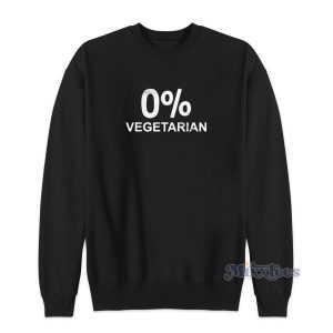 0 Zero Percent Vegetarian Sweatshirt for Unisex 2