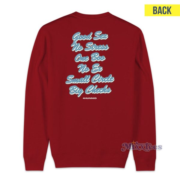 4Hunnid Good Sex No Stress Sweatshirt