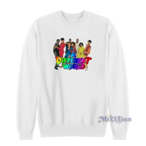 A Different World Sweatshirt