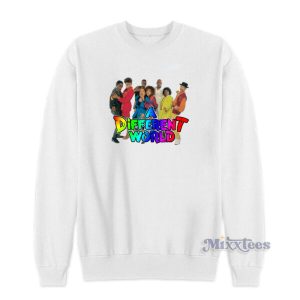 A Different World Sweatshirt