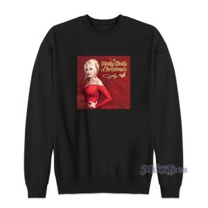 A Holly Dolly Christmas Sweatshirt For Unisex