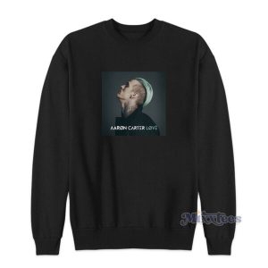 Aaron Carter Love Sweatshirt