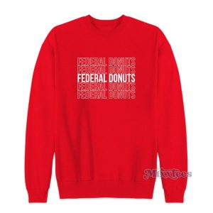 Adam Sandler Federal Donuts Sweatshirt 3