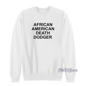 African American Death Dodger Sweatshirt For Unisex 1