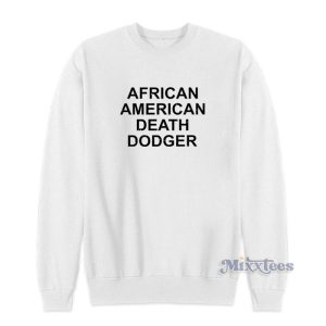 African American Death Dodger Sweatshirt For Unisex