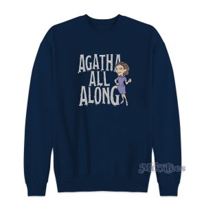 Agatha All Along Sweatshirt for Unisex 1