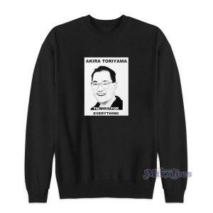 Akira Toriyama Thanks For Everything Sweatshirt for Unisex 2