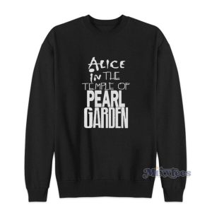 Alice In The Temple Of Pearl Garden Sweatshirt 2