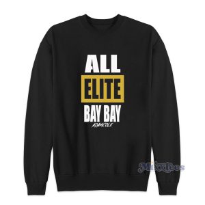 All Elite Bay Bay Adam Cole Sweatshirt 1