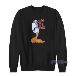 Anastasia Grandma It’s Me Girls Sweatshirt For Unisex