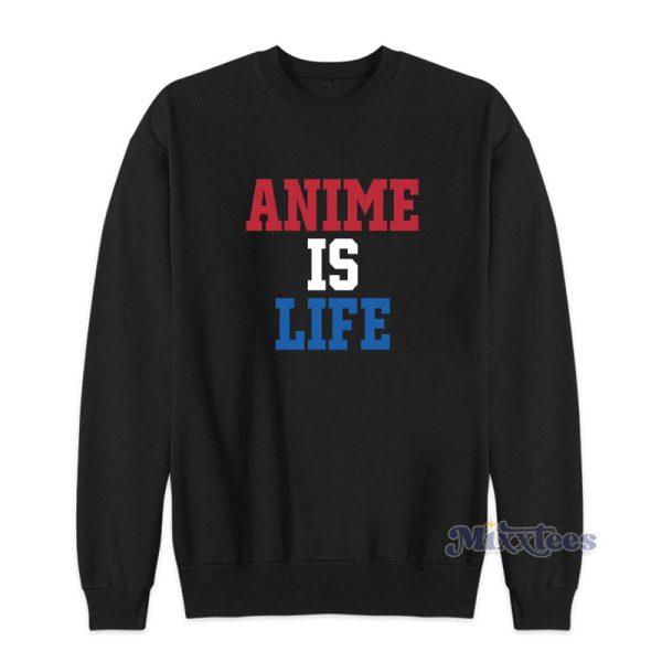 Anime Is Life John Cena Sweatshirt For Unisex