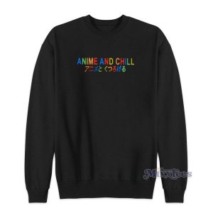 Anime and Chill Sweatshirt for Unisex 2