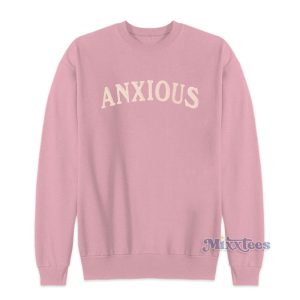 Anxious This Too Shall Pass Sweatshirt 1