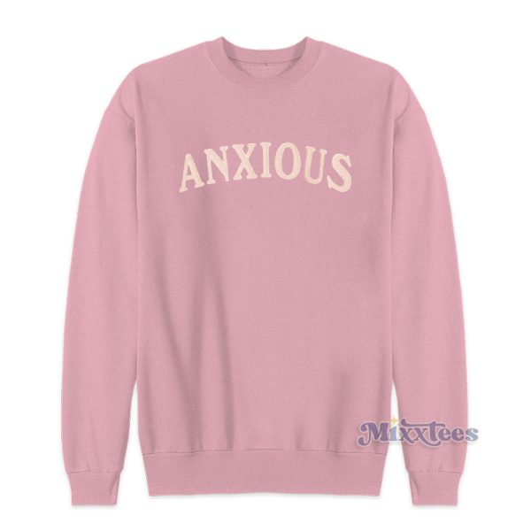 Anxious This Too Shall Pass Sweatshirt