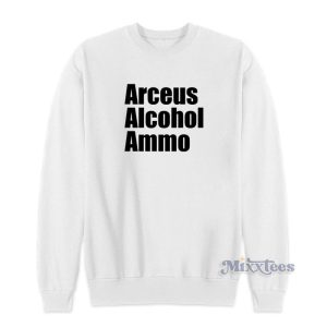 Arceus Alcohol Ammo Sweatshirt For Unisex 1