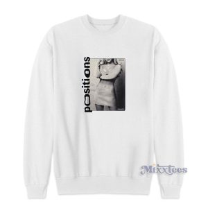 Ariana Grande Positions Sweatshirt for Unisex 1