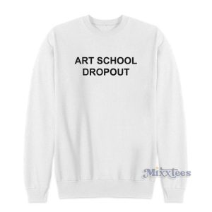 Art School Dropout Rihanna Sweatshirt 2