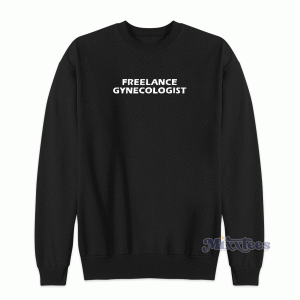 Artistshot Freelance Gynecologist Sweatshirt for Unisex 2