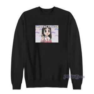 Azumanga Daioh I May Be Spacey Sweatshirt Cheap Custom 2