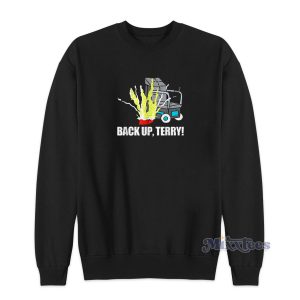 Back Up Terry Funny Sweatshirt for Unisex 1