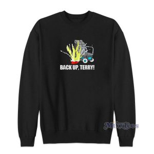 Back Up Terry Funny Sweatshirt for Unisex 2