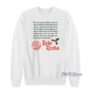 Bad Bitches And Rexhars The Only People Sweatshirt 1