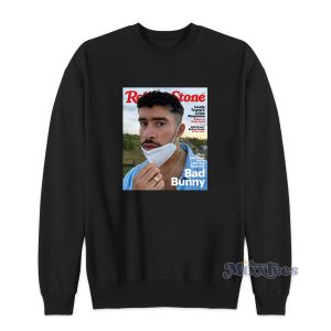 Bad Bunny On The Cover Of Rolling Stone Sweatshirt