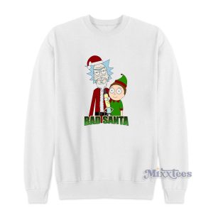 Bad Santa Rick And Morty Christmas Sweatshirt 1