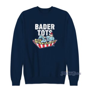 Bader Tots Sweatshirt 1