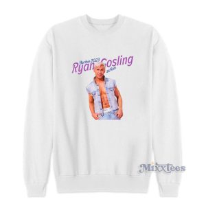 Barbie 2023 Ryan Gosling As Ken Sweatshirt 1