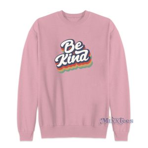 Be kind Sweatshirt for Unisex 1