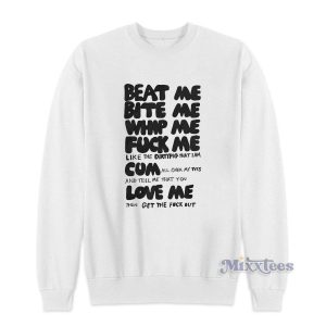 Beat Me Bite Me Whip Me Sweatshirt for Unisex 2