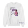 Because I’m The Mom That’s Why Harry Styles Sweatshirt