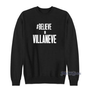 Belive In Villaneve Sweatshirt For Unisex 2