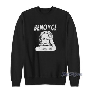 Benoyce A Singer And Dancer Too Sweatshirt