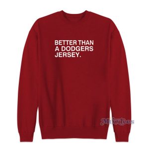 Better Ahan A Dodgers Jersey Sweatshirt for Unisex 2