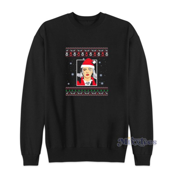 Billie Eilish Im The Naughty Type Christmas Sweatshirt