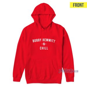 Bobby Hemmitt N Chill Hoodie for Unisex 1