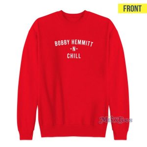 Bobby Hemmitt N Chill Sweatshirt for Unisex 3