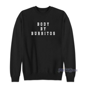 Body By Burritos Sweatshirt for Unisex 2