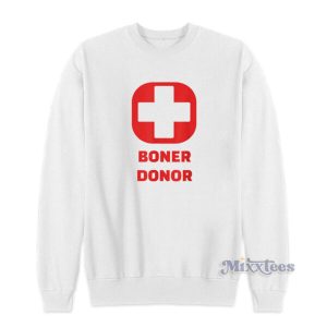 Boner Donor Sweatshirt 2