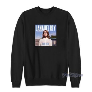 Born To Die Sweatshirt for Unisex 1