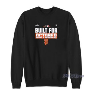 Built For October Sweatshirt for Unisex 1