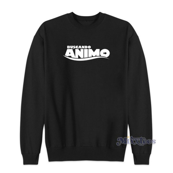 Buscando Animo Sweatshirt for Unisex