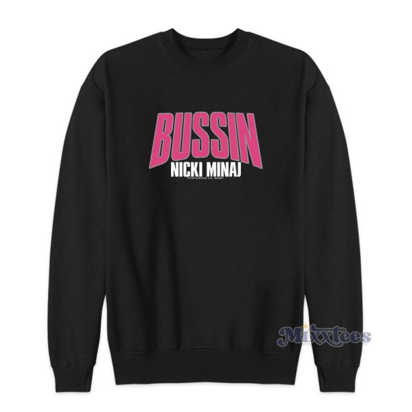 Bussin Bralette Nicki Minaj Sweatshirt