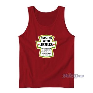 Catch Up With Jesus Tank Top for Unisex