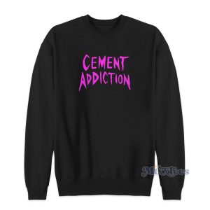 Cement Addiction Natsuki Nakagawa Sweatshirt