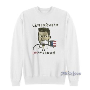 Censorship Is Unamerican Sweatshirt 1