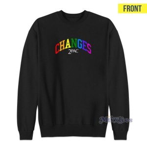 Changes 2pac Sweatshirt for Unisex 3