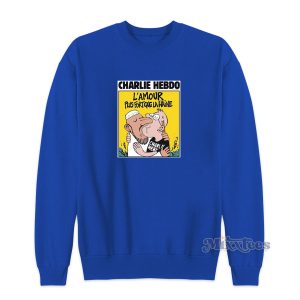 Charlie Hebdo Lamour Plus fortque la Haine Sweatshirt for Unisex 1